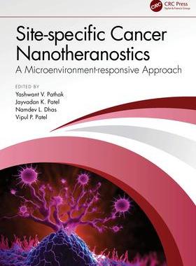 [预订]Site-specific Cancer Nanotheranostics: A Microenvironment-responsive Approach 9781032434827