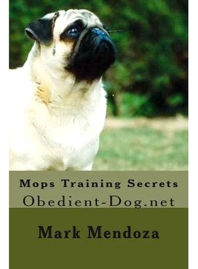 预订 Mops Training Secrets: Obedient-Dog.net: 9781507740071