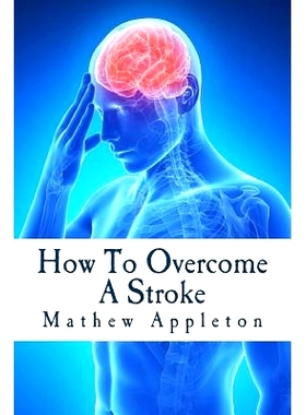 预订 How to Overcome a Stroke: 9781530609321