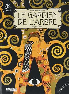 Le gardien de l’arbre : Klimt 9782844554550