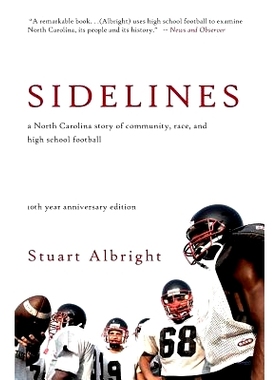 预订 Sidelines: A North Carolina Story of Community, Race, and High School Football (10th Anniversary Edition): 97817929