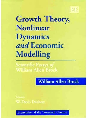 预订 Growth Theory, Nonlinear Dynamics and Economic Modelling: Scientific Essays of William Allen Brock 增长理论、非线性