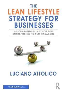 预订 The Lean Lifestyle Strategy for Businesses: An Operational Method for Entrepreneurs and Managers 企业的精益生活方式