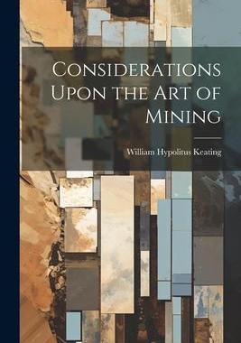 [预订]Considerations Upon the Art of Mining 9781022063938