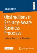 【预订】Obstructions in Security-Aware Business Processes 9783658381530