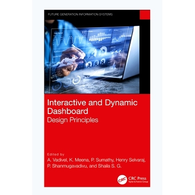 预订 Interactive and Dynamic Dashboard: Design Principles 交互式与动态仪表板：设计原则: 9781032745978