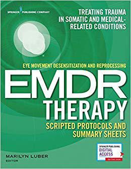 【预售】EMDR Scripted Protocols and Summary Sheets: Treating Trauma in Somatic and Medical Related Conditions
