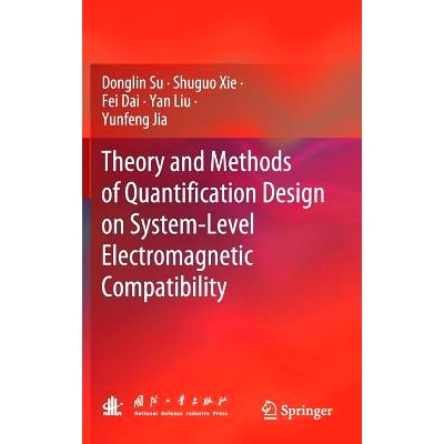 预订 Theory and Methods of Quantification Design on System-Level Electromagnetic Compatibility