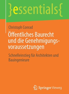 预订 Öffentliches Baurecht und die Genehmigungsvoraussetzungen