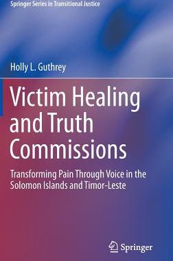 【预订】Victim Healing and Truth Commissions