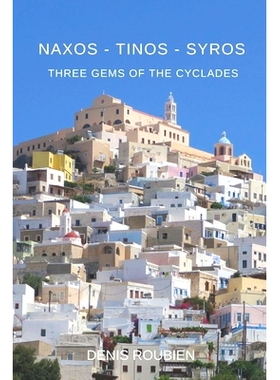 预订 Naxos - Tinos - Syros. Three gems of the Cyclades: 9798669563479