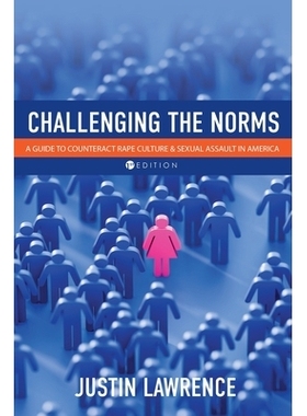 预订 Challenging the Norms: A Guide to Counteract Rape Culture and Sexual Assault in America 挑战规范：美国反*文化和性侵