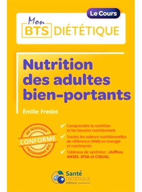 预订 Nutrition des adultes bien-portants : le cours : conforme au nouveau programme 健康成年人的营养：教训：符合新计划:
