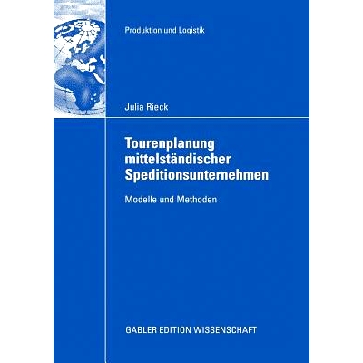 预订 Tourenplanung mittelständischer Speditionsunternehmen: Modelle und Methoden: 9783834913982