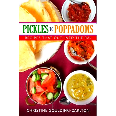 预订 Pickles to Poppadoms: Recipes that outlived the Raj: 9781547202980