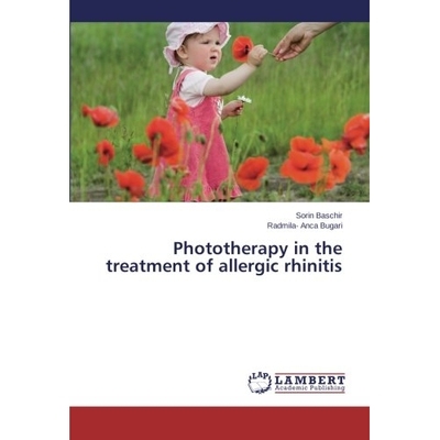 预订 Phototherapy in the Treatment of Allergic Rhinitis: 9783659544538