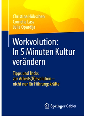预订 Workvolution: In 5 Minuten Kultur Verändern: Tipps Und Tricks Zur Arbeits(r)Evolution - Nicht Nur Für Führungskr