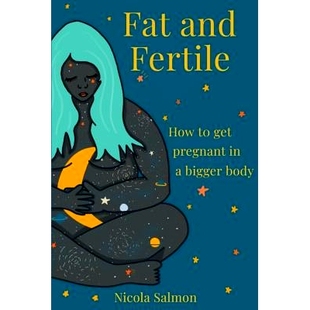 pregnant Fat 预订 body Fertile bigger and 9781074504151 How get