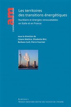 [预订]Les territoires des transitions énergétiques : nucléaire et énergies renouvelables en Italie et  9782384090228