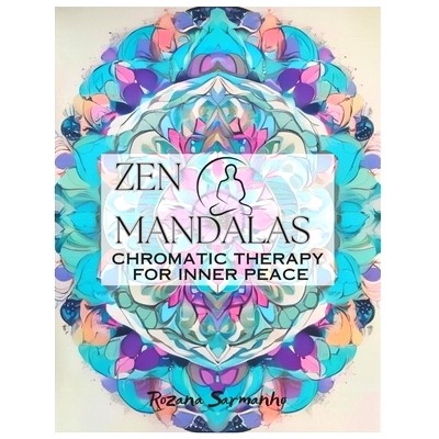 预订 Zen Mandalas: Chromatic Therapy for Inner Peace: 9798876547736