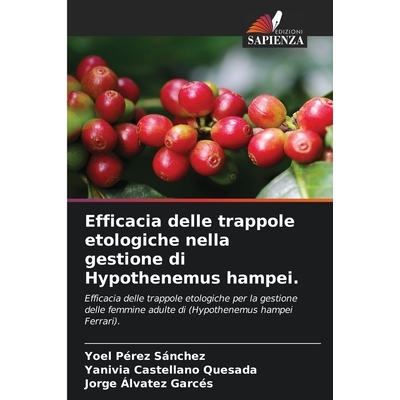 预订 Efficacia delle trappole etologiche nella gestione di Hypothenemus hampei. 9786209333163