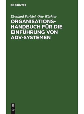 预订 Organisations-Handbuch für die Einführung von ADV-Systemen: Systemplanung, Systemanalyse, Systemeinführung: 9783