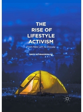 预订 The Rise of Lifestyle Activism: From New Left to Occupy: 9781349715633