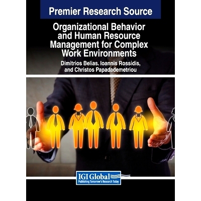预订 Organizational Behavior and Human Resource Management for Complex Work Environments 复杂工作环境下的组织行为与人力
