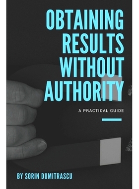 预订 Obtaining Results without Authority: A Practical Guide: 9781521741344