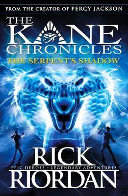 【预订】The Serpent’s Shadow (The Kane Chronicles Book 3)