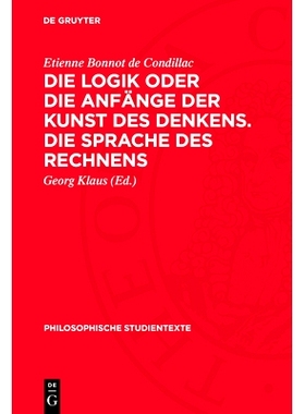 预订 Die Logik oder die Anfänge der Kunst des Denkens. Die Sprache des Rechnens: 9783112718827