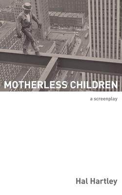 [预订]Motherless Children: A Screenplay 9781732181748