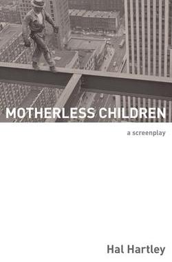 [预订]Motherless Children: A Screenplay 9781732181748