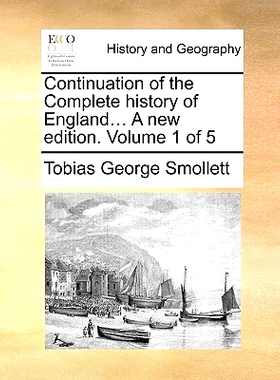 预订 Continuation of the Complete history of England... A new edition. Volume 1 of 5: 9781170594599