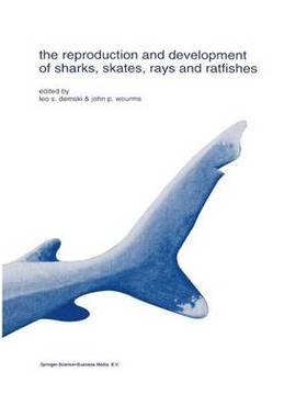 预订 The reproduction and development of sharks, skates, rays and ratfishes
