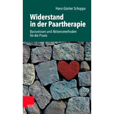 预订 Widerstand in der Paartherapie: Basiswissen und Aktionsmethoden für die Praxis 夫妻*中的阻力：基础知识与实践行