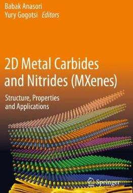 【预订】2D Metal Carbides and Nitrides (Mxenes): Structure, Properties and Applications