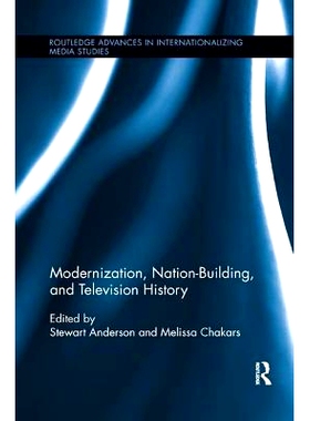 预订 Modernization, Nation-Building, and Television History: 9781138548916