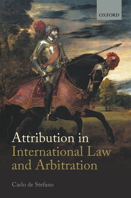 【预订】Attribution in International Law and Arbitration