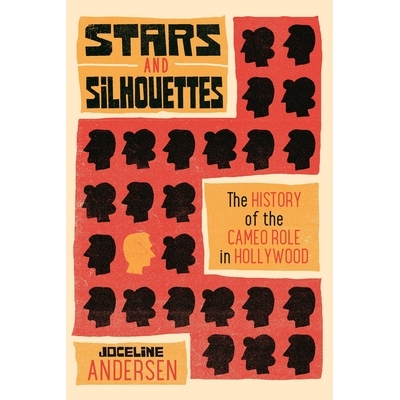 预订 Stars and Silhouettes: The History of the Cameo Role in Hollywood 明星和剪影：好莱坞客串角色的历史: 9780814346914