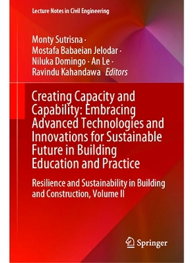 预订 Creating Capacity and Capability: Embracing Advanced Technologies and Innovations for Sustainable Future in Buildin
