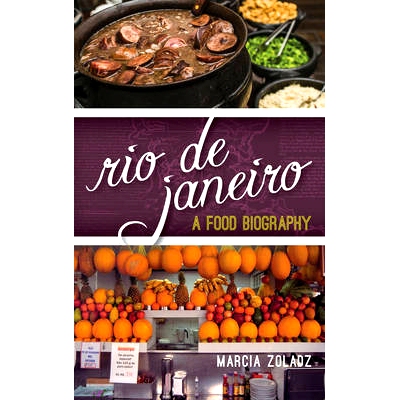 预订 Rio de Janeiro: A Food Biography 里约热内卢：食品介绍（丛书）: 9781442252318