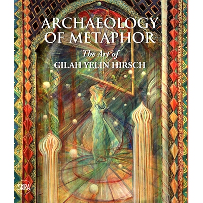 预订 Archaeology Of Metaphor The Art Of Gilah Yelin Hirsch 隐喻的考古：吉拉·叶林·赫希的艺术: 9788857248523