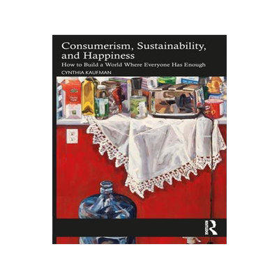 [预订]Consumerism, Sustainability, and Happiness 9781032408224