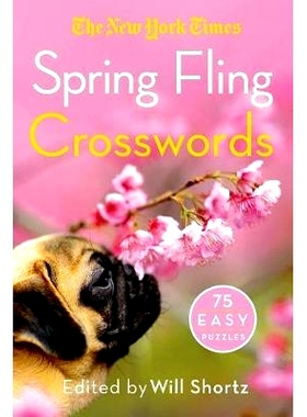 预订 The New York Times Spring Fling Crosswords: 75 Easy Puzzles: 9781250068972