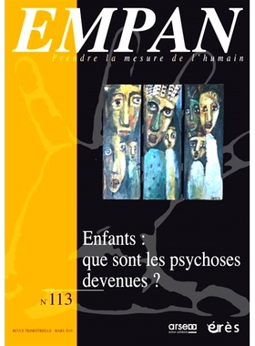 预订 Empan, n° 113. Enfants : que sont les psychoses devenues ? Empan，n° 113。儿童：精神病怎么了？: 9782749263434
