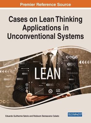 【预订】Cases on Lean Thinking Applications in Unconventional Systems 9781668451854