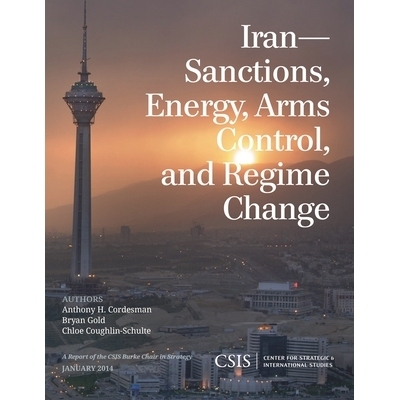 预订 Iran: Sanctions, Energy, Arms Control, and Regime Change 伊朗：制裁、能源、军控、和政权更迭（丛书）: 9781442227774