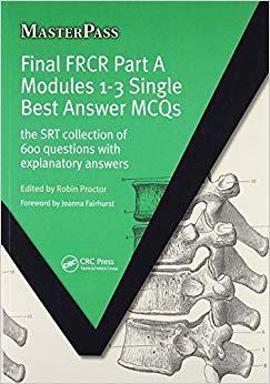 【预售】Final FRCR Part A Modules 1-3 Single Best Answer MCQS
