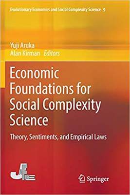 【预售】Economic Foundations for Social Complexity Science: Theory, Sentiments, and Empirical Laws